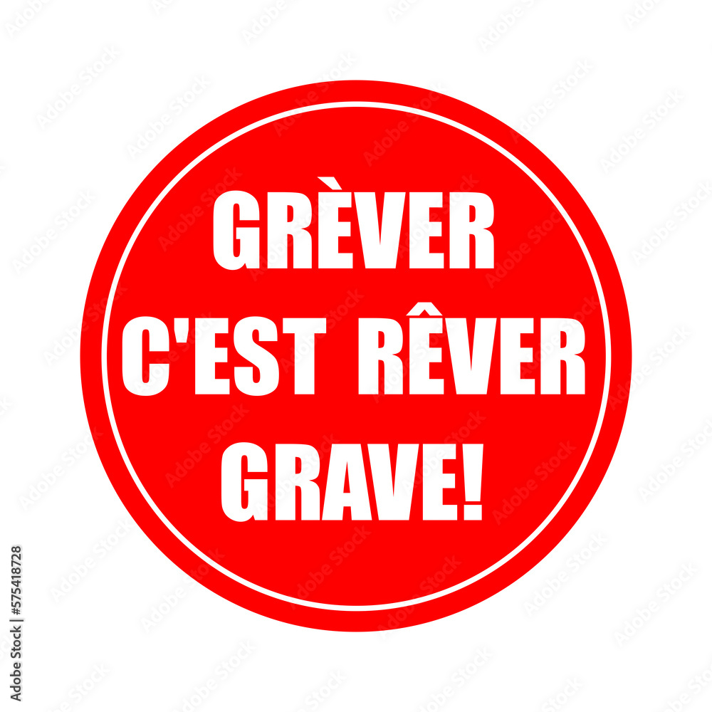 Symbole grèver c'est rêver grave Symbole grèver c'est rêver grave