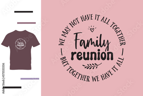 Family reunion t shirt design photo