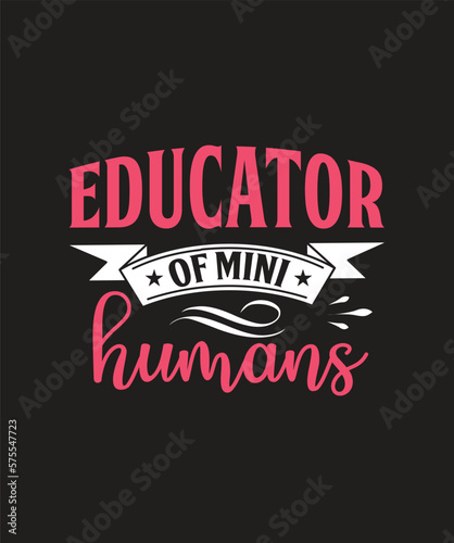 educator of mini humans T-shirt