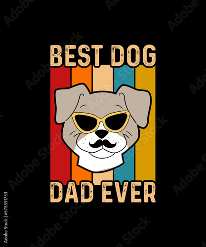 Best Dog Dad Ever T-shirt design 