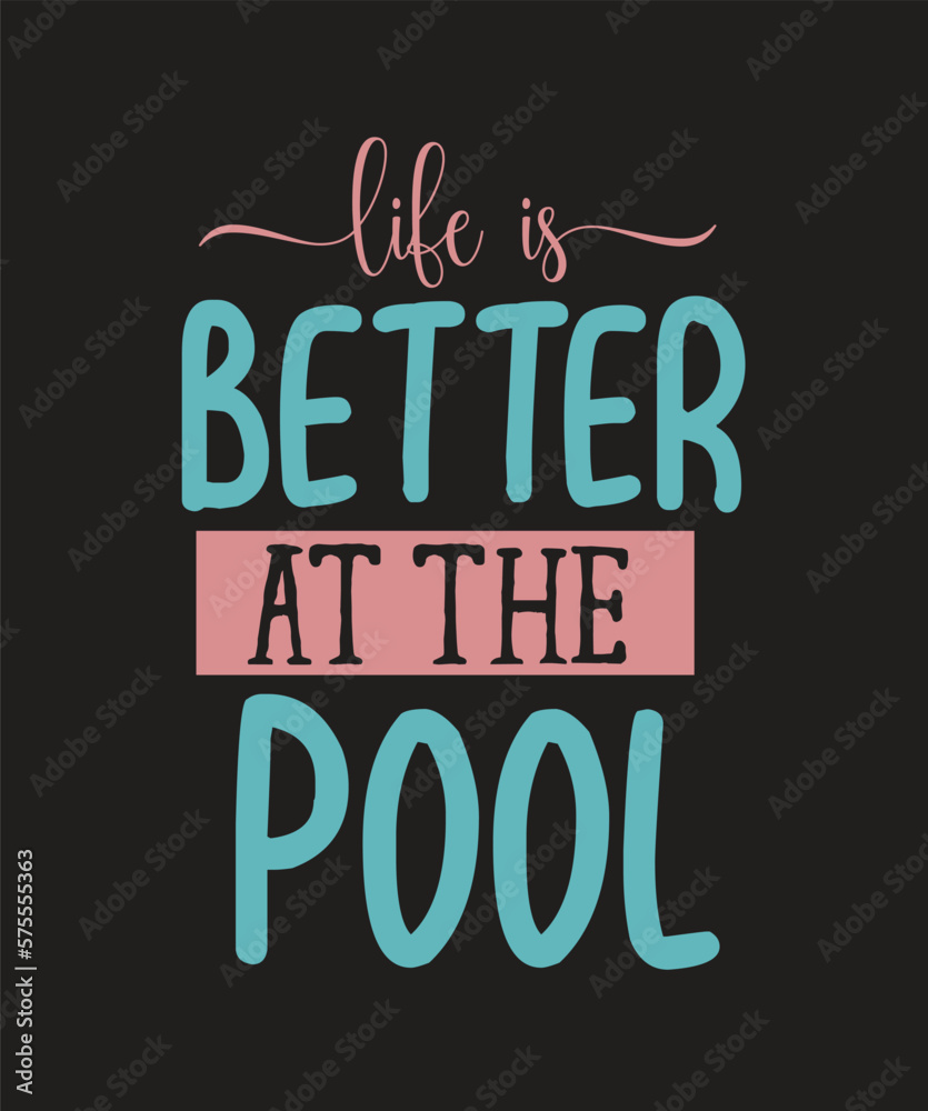life is better at the pool SVG