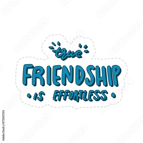 true friendship is effortless happy friendship day stickers