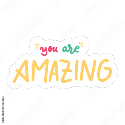 You Are Amazing Sticker. Dignity Lettering Stickers