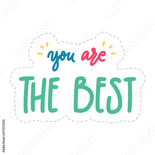 You Are The Best Sticker. Dignity Lettering Stickers