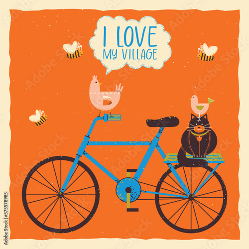 Cat, bird, chicken, sit on a bicycle, with bees and the text I love my village. Square template in grunge style.