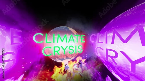 climate crysis animation video with warning text for global problems environmental earth background spinning photo