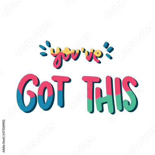 You Have Got This Sticker. Encouraging Phrases Lettering Stickers