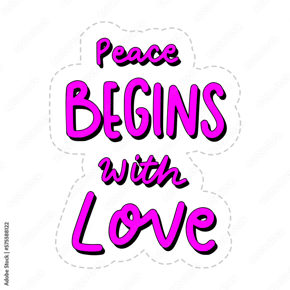 Peace Begins With Love Sticker. Peace And Love Lettering Stickers