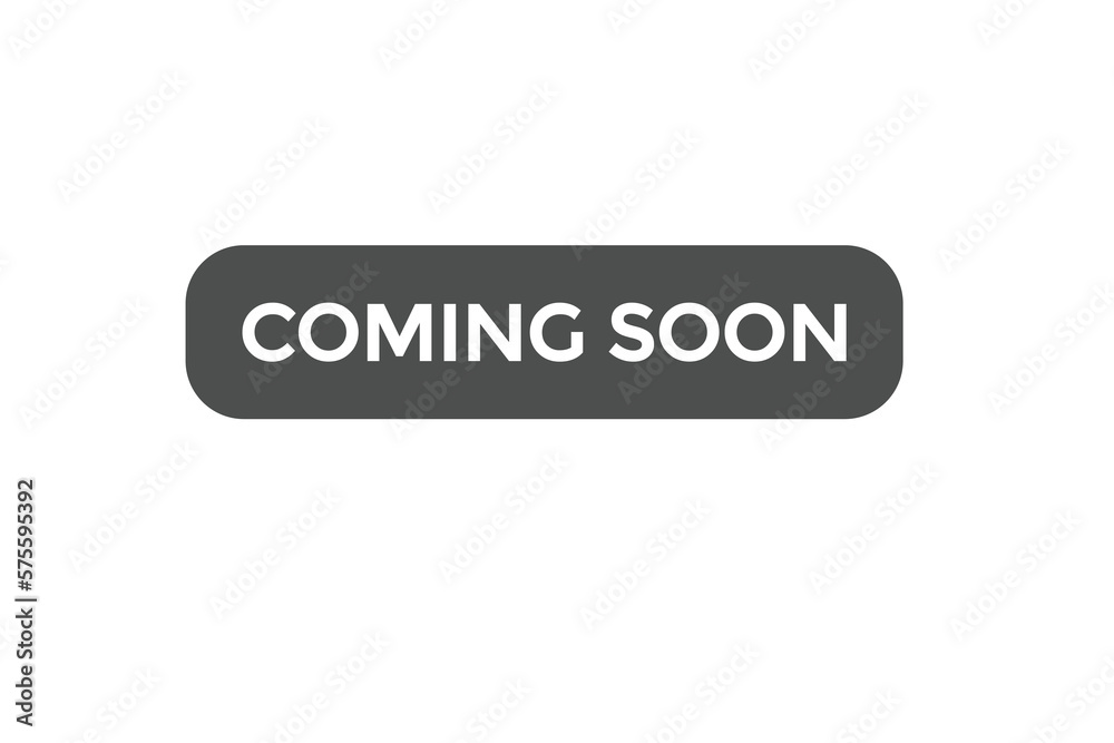 coming soon button vectors.sign label speech bubble coming soon
coming soon button vectors.sign label speech bubble coming soon