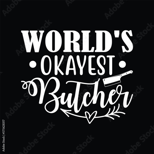 World s Okayest Butcher