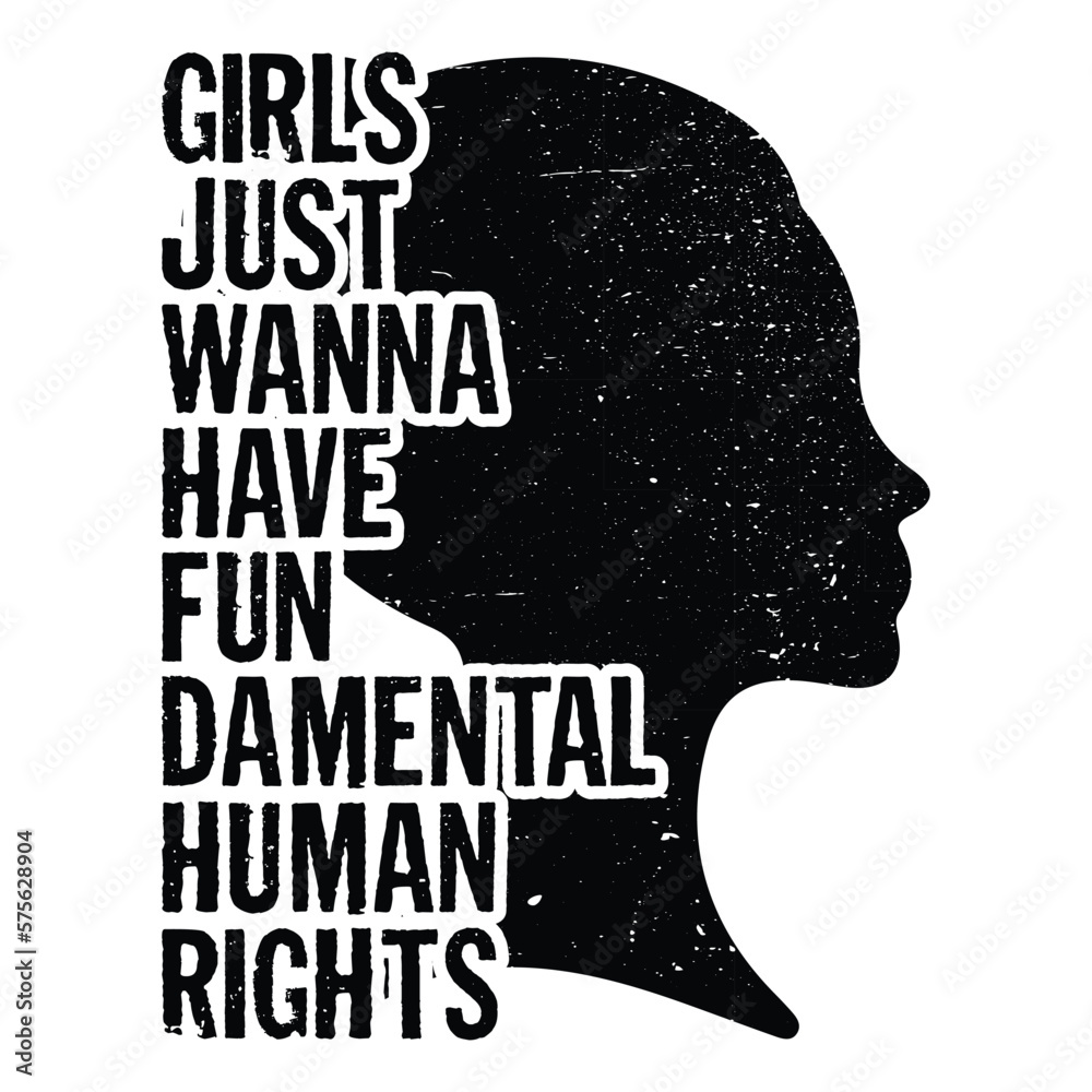 Girls just wanna have fun Damental human rights shirt