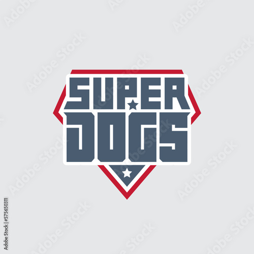 Super Dogs - t-shirt print. Patch with original lettering and stars. An emblem for pet products.