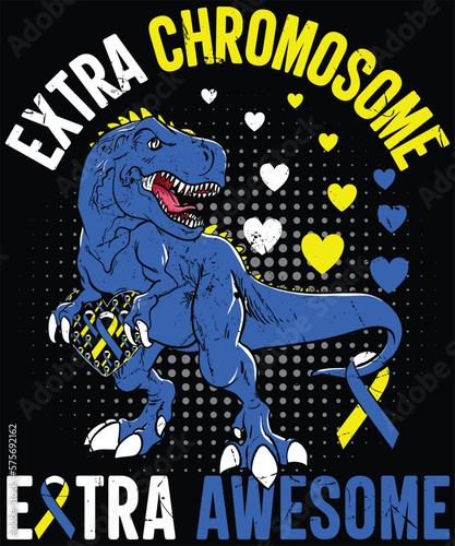 Dinosaur Down syndrome awareness extra chromosome extra awesome T-Shirt design.