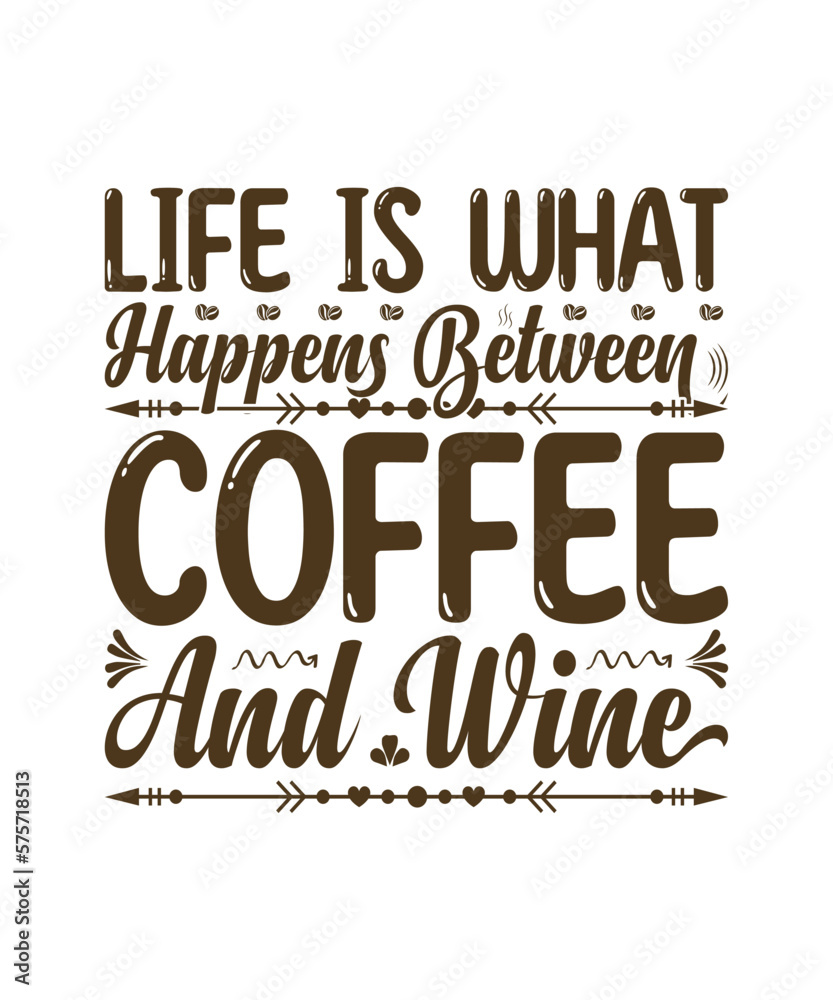Obraz premium Coffee Typography T Shirt Svg Design
