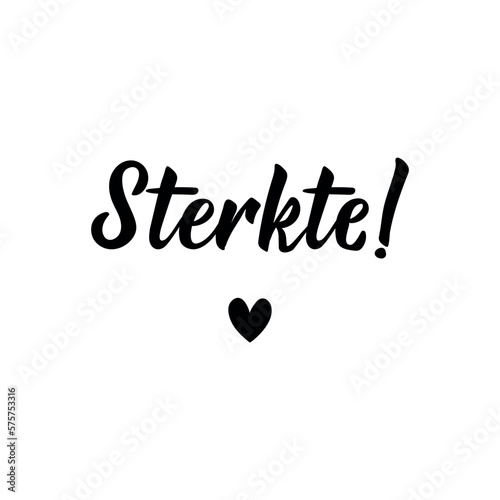 Dutch text: Courage. Lettering. vector. element for flyers, banner and posters Modern calligraphy. Sterkte.