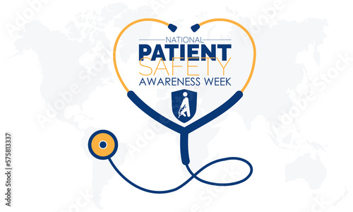 National Patient Safety Awareness Week. Awareness education of patient safety practices concept observed on march