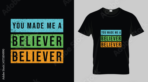 Believer vector t-shirt design, imagine dragons, you made me a believer