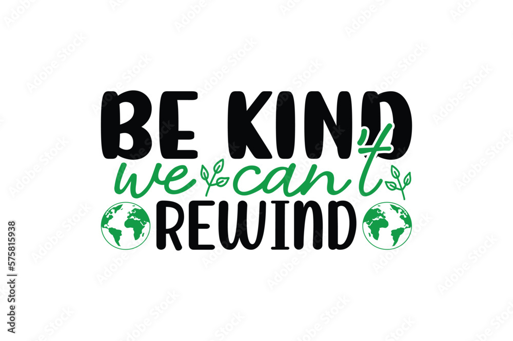 be kind we can't rewind