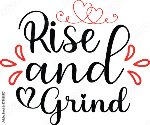 rise and grind