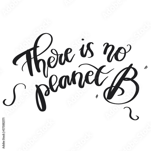 There Is No Planet B Hand Drawn Illustration