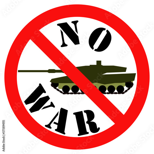 Prohibition sign with tank and text no war