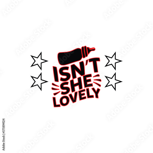 Print isn't she lovely illustrtion.