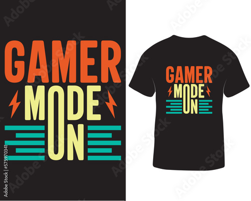 Obraz na płótnie Gamer mode on gaming t-shirt design. Gaming t-shirt design quotes