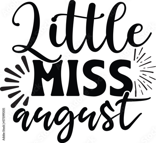 Little miss  august SVG