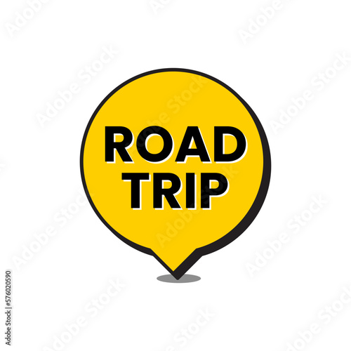 Road trip speech bubble sign symbol icon design vector
