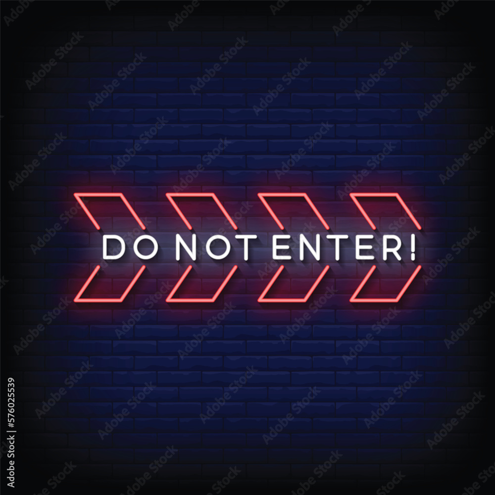 Obraz premium Neon Sign do not enter with brick wall background vector
