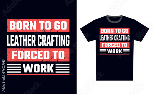 Leather Crafting T Shirt Design Template Vector