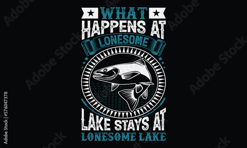 What happens at lonesome lake stays at lonesome lake - Hand-drawn lettering phrase, SVG t-shirt design. Ocean animal with spots and curved tail blue badge, Vector files EPS 10.
