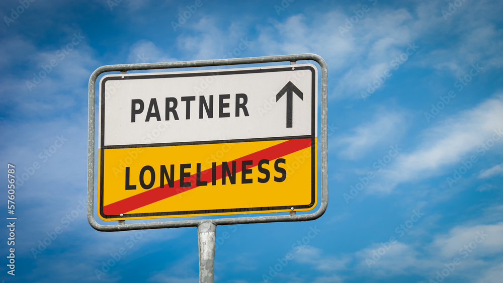 Street Sign Partner versus Loneliness Street Sign Partner versus Loneliness