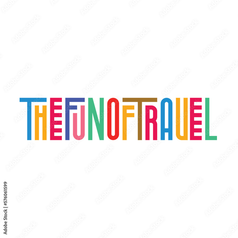 The fun of travel typography design for t-shirt design. Vector illustration design for fashion fabrics, textile graphics, posters, cards prints. The fun of travel typography design for t-shirt design. Vector illustration design for fashion fabrics, textile graphics, posters, cards prints.
