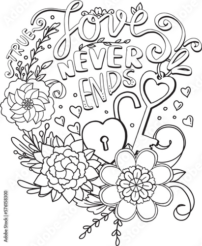 True love never ends font with Heart lock and key and flower elements. Hand drawn with inspiration word. Doodles art for greeting card or Valentine's day. Coloring for adult and kids. Vector Illustrat