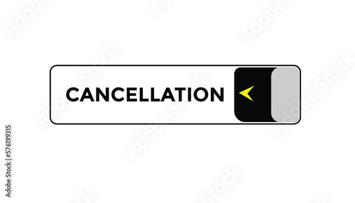 cancellation button web banner templates. Vector Illustration
