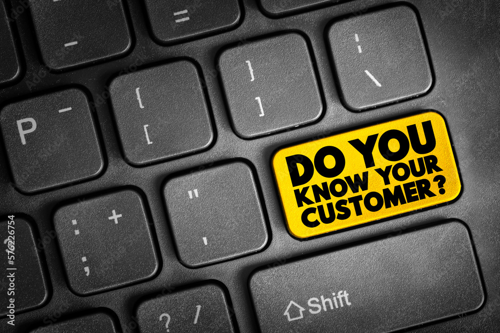 Fototapeta premium Do You Know Your Customer text button on keyboard, business concept background