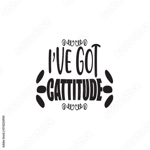 Print i’ve got cattitude illustrtion.