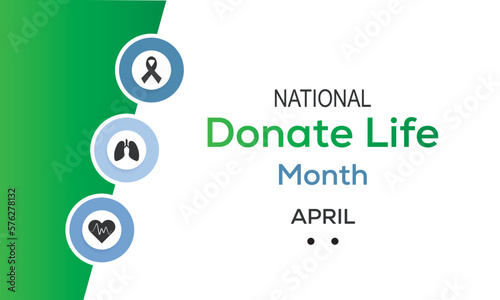 National Donate Life Month observed in April each year.poster, banner, flyer or postcard on a medical theme vector illustration.