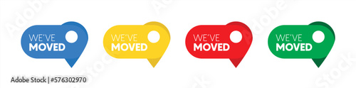 Set we have moved simple badge. flat minimal trend modern logotype graphic design isolated on white background. concept of message about changing the place of deployment or relocate popup label