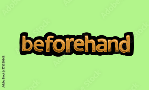beforehand writing vector design on a green background