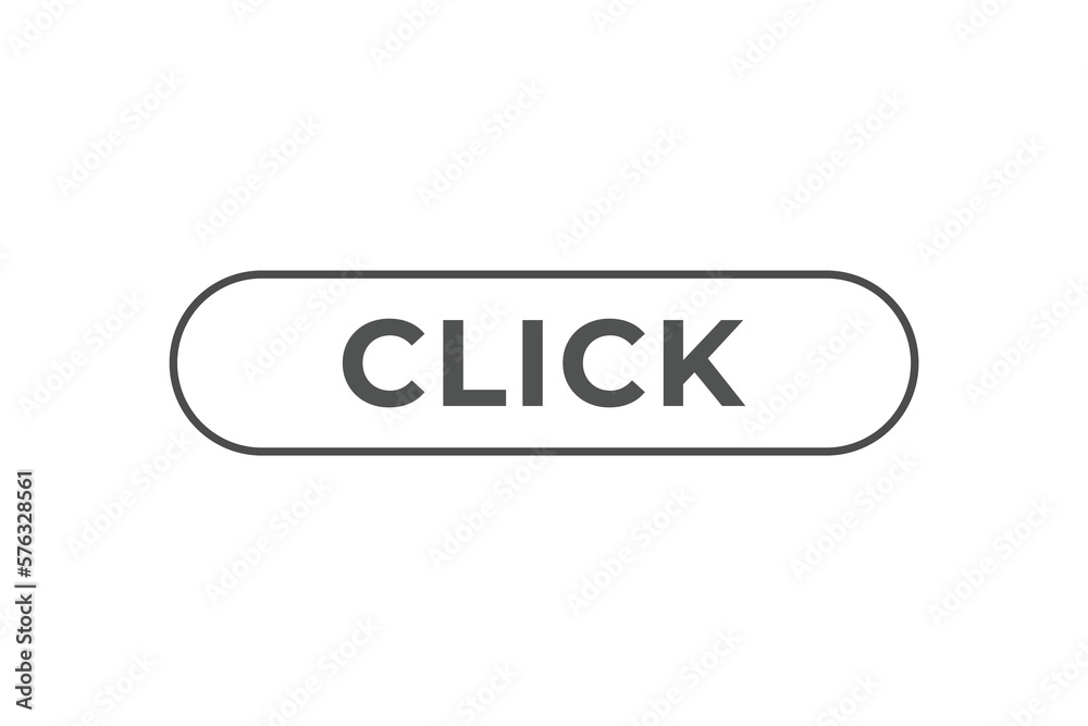 Click Button. Speech Bubble, Banner Label Click