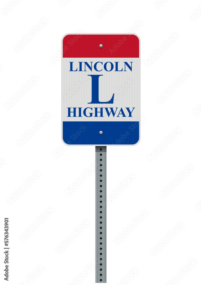 Vector illustration of the Lincoln Highway (USA) road sign on metallic post Vector illustration of the Lincoln Highway (USA) road sign on metallic post