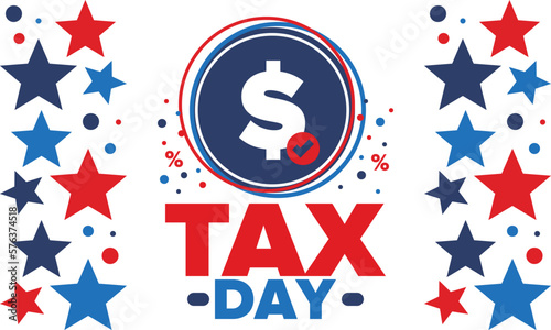 National Tax Day in the United States. Federal tax filing deadline. Day on which individual income tax returns must be submitted to the government. American patriotic poster. Vector illustration photo