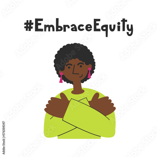 Embrace equity lettering for International women's day. African american black woman hugging herself. Diversity, inclusion and rights concept. Vector flat illustration.