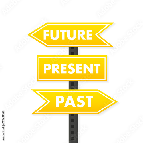 Future, present and past blue traffic sign arrows concept flat. Life, destiny, motivation, success, concentration, aging, hope, faith, development concept. Vector illustration