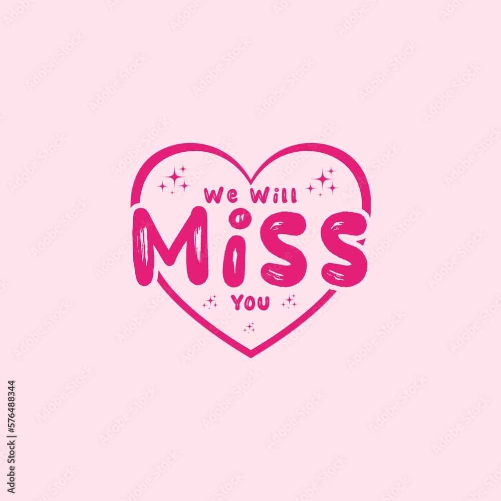 We will miss you greeting card. Isolated on pink background. 