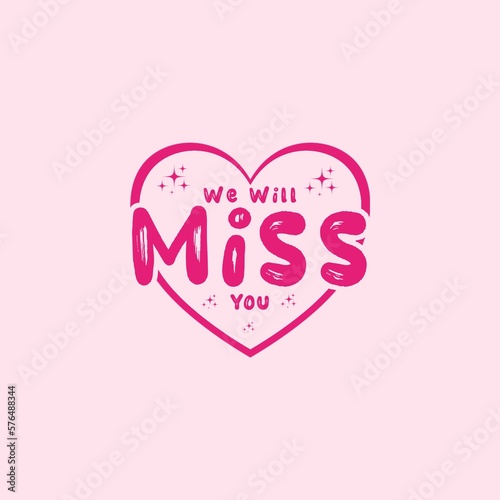 We will miss you greeting card. Isolated on pink background. 