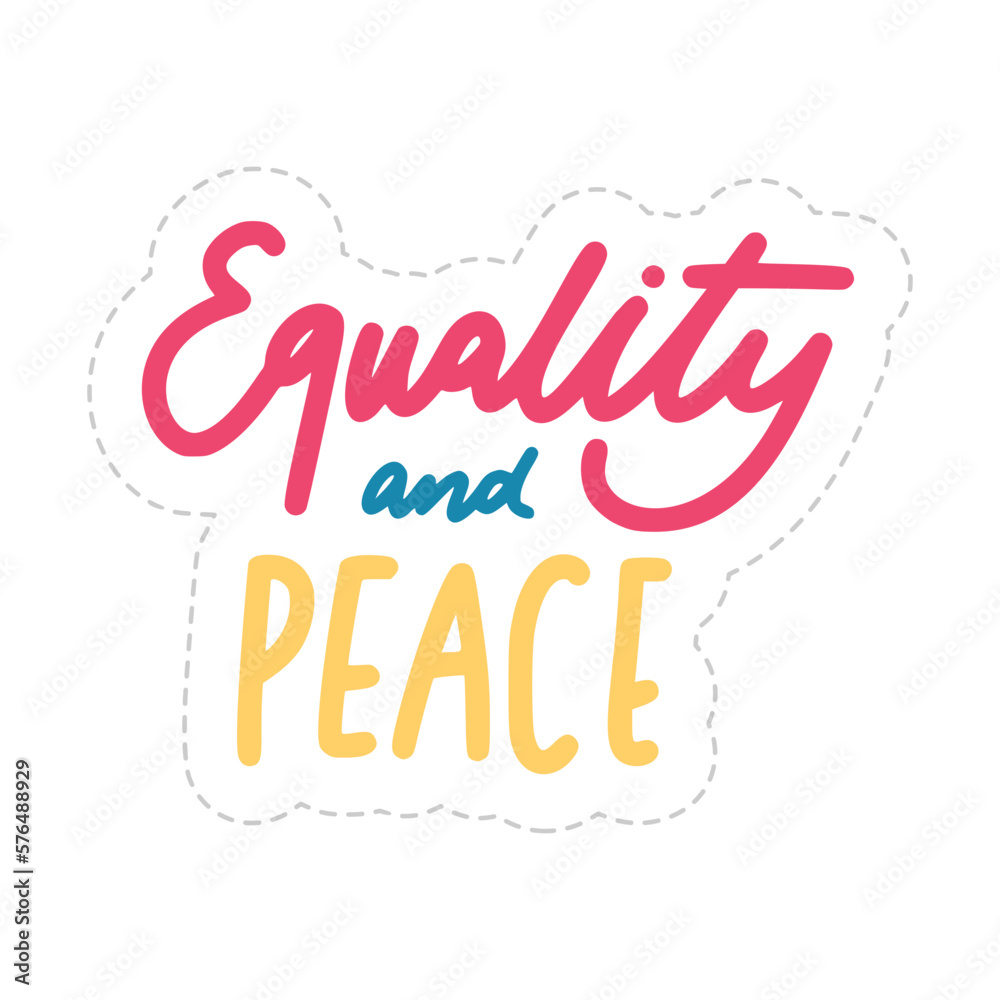 Equality And Peace Sticker. Peace And Love Lettering Stickers
