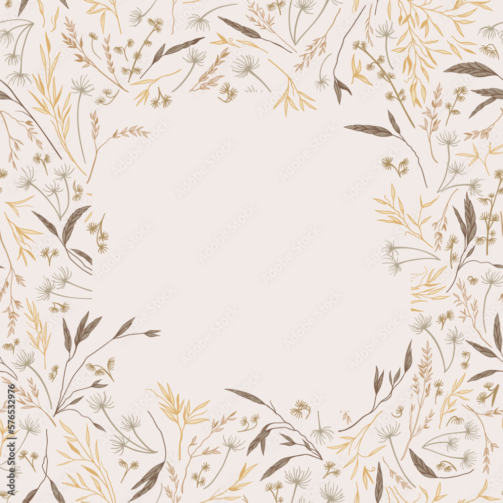 Square сover template with plants. Botanical background with dry grass. Greeting card with round copy space. Natural tones.